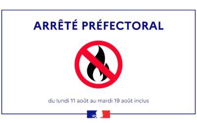 Arrêté Préfectoral interdisant temporairement toutes activités susceptibles de générer un feu de végétation